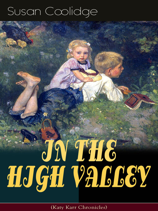 Title details for In the High Valley by Susan Coolidge - Wait list